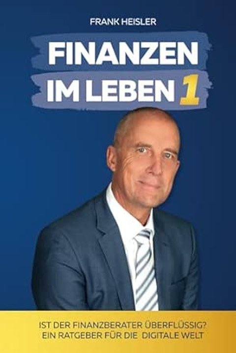 Band 1 – Ist der Finanzberater überflüssig?